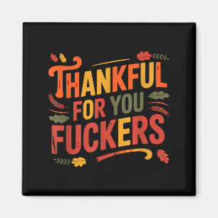 Dankbar Für Euch Forers Lustige Thanksgiving Freun Magnet