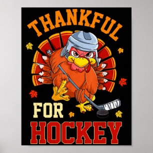 Dankbar für Hockey Thanksgiving Truthahn Eishockey Poster