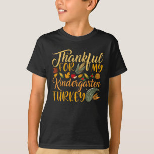 Dankbar Für Mein Kindergarten Truthahn Lehrer Gesc T-Shirt