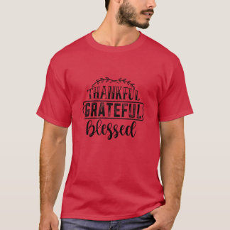 Dankbar, gesegnet01 T-Shirt