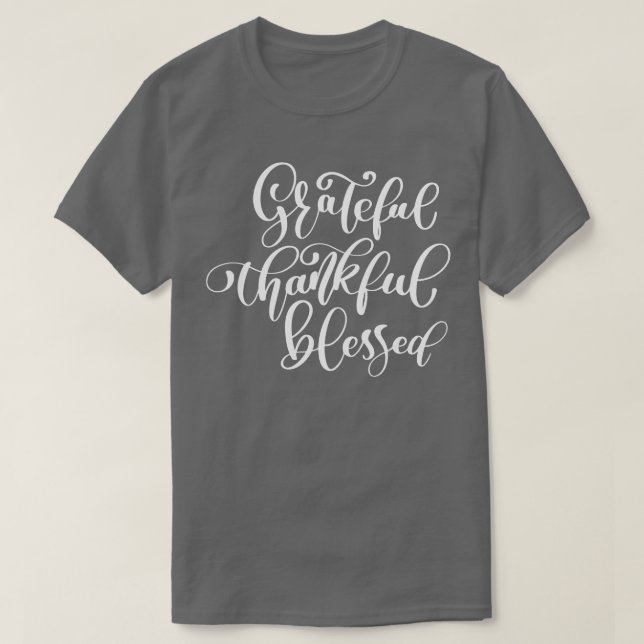 dankbar, gesegnet 2 T-Shirt (Design vorne)