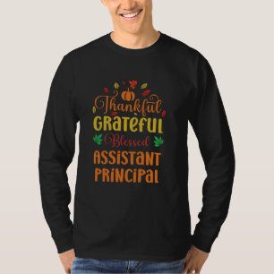Dankbar, gesegnet Assistentin Principal Than T-Shirt