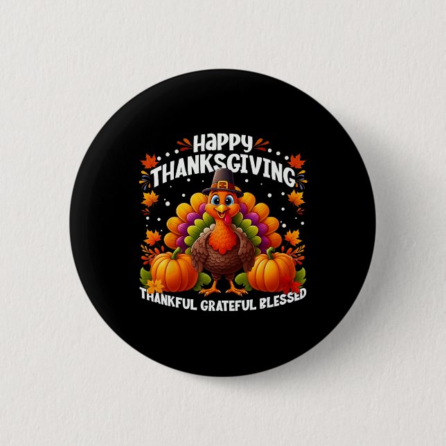 Dankbar, gesegnet Glückwunsch Thanksgiving Turke Button (Vorderseite)