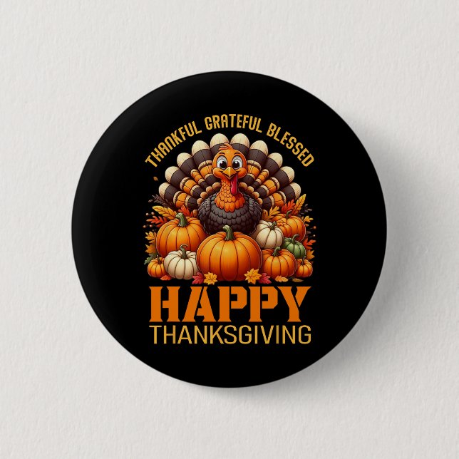 Dankbar, gesegnet Glückwunsch Thanksgiving Turke Button (Vorderseite)