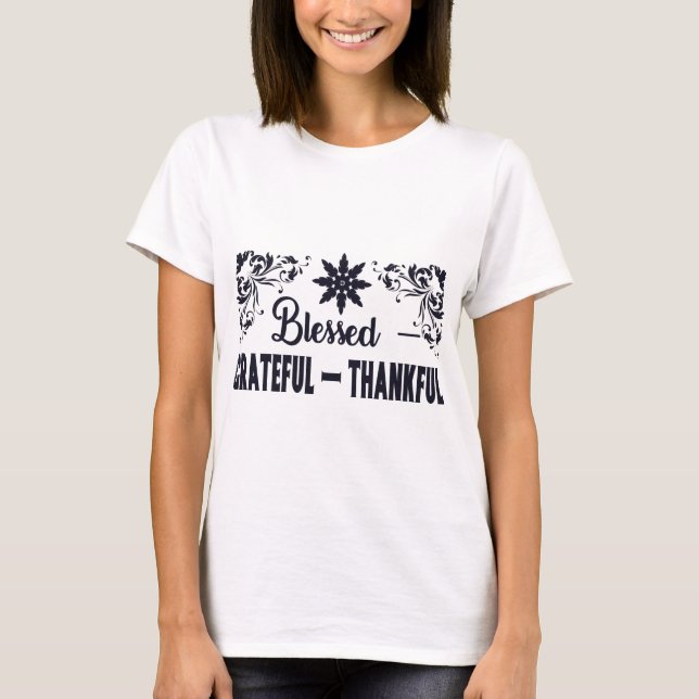 Dankbar gesegnet T-Shirt (Vorderseite)