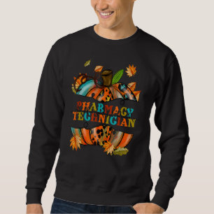 Dankbar Grateful Pharmacy Technician Pumpkin Autu Sweatshirt