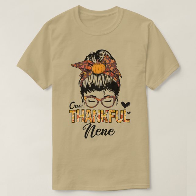 Dankbar Nene Funny Messy Bun Herbst Thanksgi T-Shirt (Design vorne)