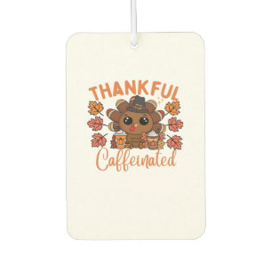 Dankbar Und Koffeinhaltig Lustiger Thanksgiving Ka Autolufterfrischer