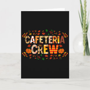 Dankbare Cafeteria Crew Herbst Dank Karte