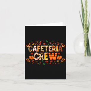 Dankbare Cafeteria Crew Herbst Dank Karte