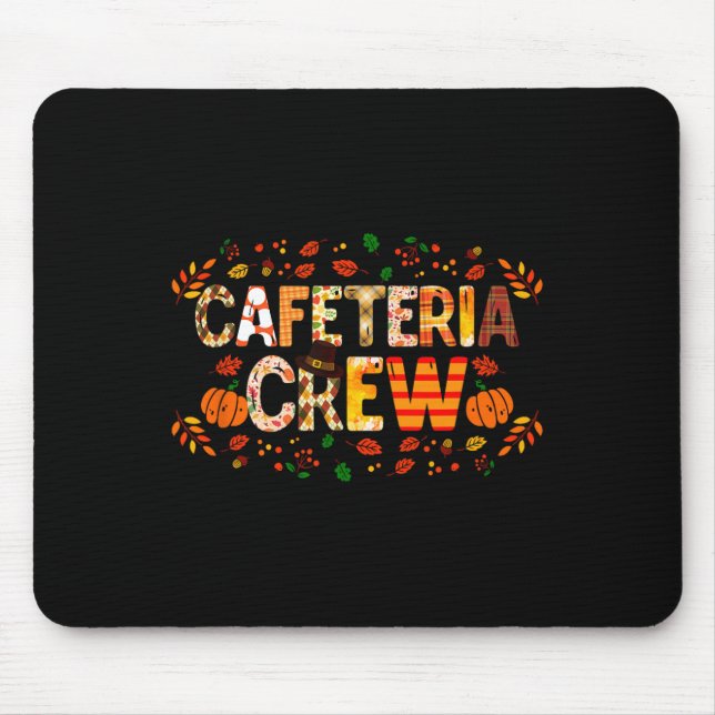 Dankbare Cafeteria Crew Herbst Dank Mousepad (Vorne)