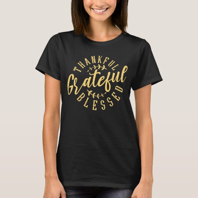 Dankbare Dankbarkeit gesegnete Erntedank Positive T-Shirt (Vorderseite)