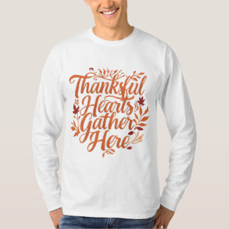 Dankbare Herzen versammeln sich hier T-Shirt