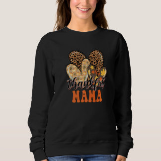 Dankbare Mama Gepard Herz Mama Leben Herbst Dankfe Sweatshirt