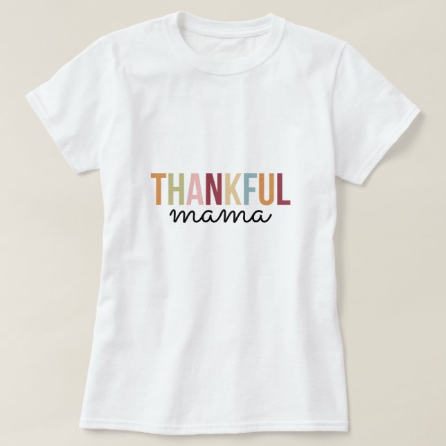 Dankbare Mama Typografie T-Shirt (Design vorne)