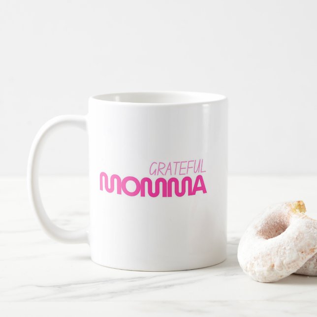 Dankbare Momma Tasse Muttertag Rosa Text (Mit Donut)