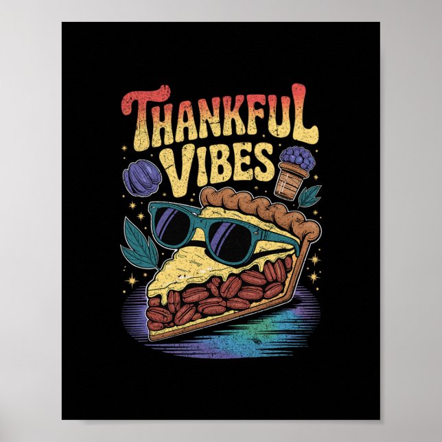 Dankbare Vibes Coole Pecan-Pie-Einzelstücke Thanks Poster (Vorne)