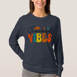 Dankbare Vibes Herbst Herbst Erntedank T-Shirt