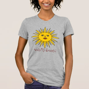 Dankbaren Sun Positivity T - Shirt geweckt