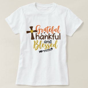 Dankbarer Dankbarer Gesegneter Zitat Frauen T-Shirt