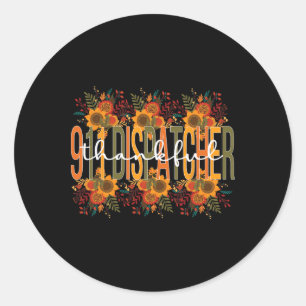 Dankbarer Dispatcher-Erntedank 911 Betreiber Runder Aufkleber