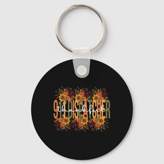 Dankbarer Dispatcher-Erntedank 911 Betreiber Schlüsselanhänger (Vorderseite)