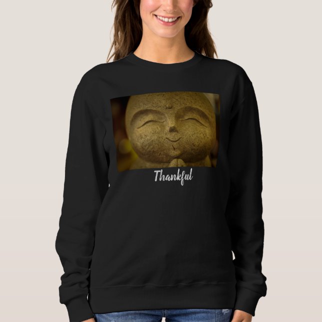 Dankbarer Glücklicher Lachender Buddha Sweatshirt (Vorderseite)