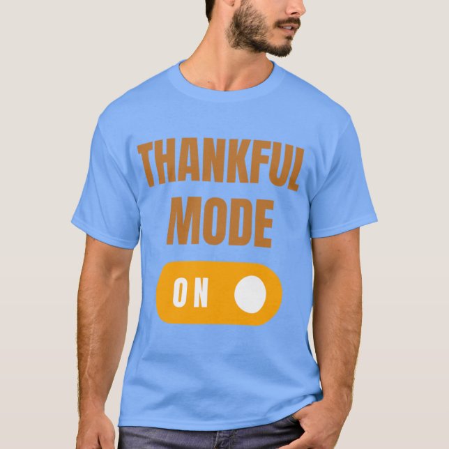 Dankbarer Modus Ein T-Shirt (Vorderseite)