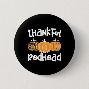 Dankbarer Redhead-Erntedank Rothaarige Frau 1 Button
