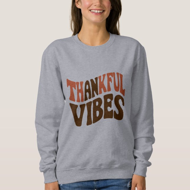 Dankbarer Vibes Erntedank Vintag Dankbar Sweatshirt (Vorderseite)