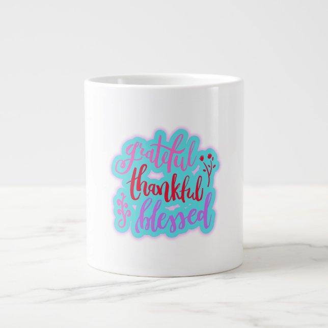Dankbares Dankbares gesegnetes Zitat Jumbo-Tasse (Vorderseite)