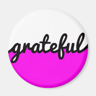 Dankbares Skript Modernes Hot Pink Black and White Magnet