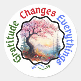 Dankbarkeit ändert alles - Blumenzitat Runder Aufkleber