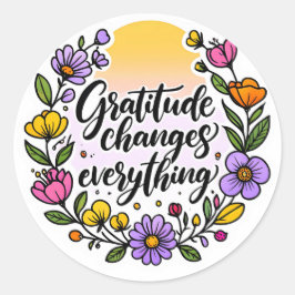 Dankbarkeit ändert alles - inspirierendes Zitat Runder Aufkleber