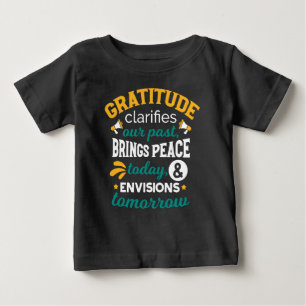 Dankbarkeit bringt heute Frieden – Positiver Glaub Baby T-shirt