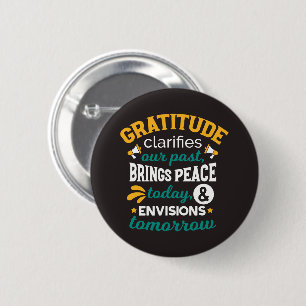 Dankbarkeit bringt heute Frieden – Positiver Glaub Button