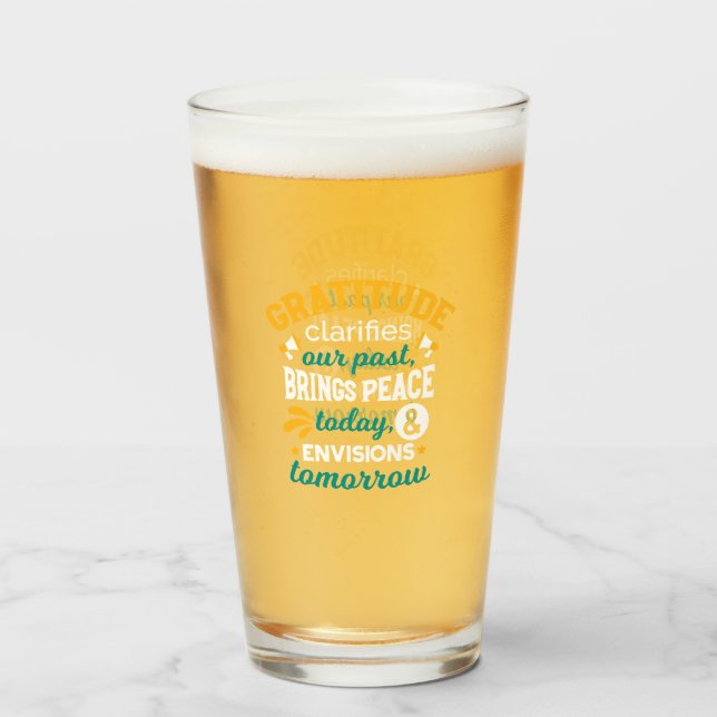 Dankbarkeit bringt heute Frieden – Positiver Glaub Glas (Vorne (Gefüllt))