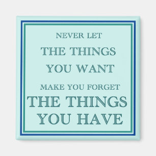 Dankbarkeit für das, was wir haben magnet