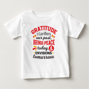 Dankbarkeit klärt unsere Vergangenheit – Inspirier Baby T-shirt