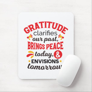 Dankbarkeit klärt unsere Vergangenheit – Inspirier Mousepad