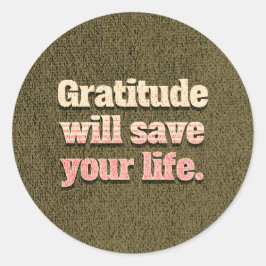 Dankbarkeit mit Rett Ihres Life Aufklebers Runder Aufkleber