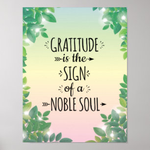 Dankbarkeit Noble Soul - Inspirational Zuhause Poster