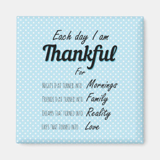 Dankbarkeit quote be thankful appreciate positivit magnet