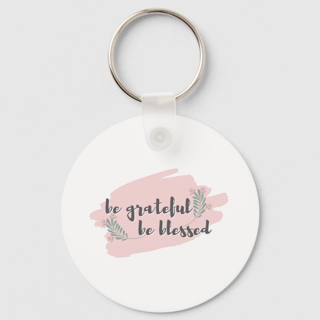 Dankbarkeit - Sei dankbar, sei gesegnet Schlüsselanhänger (Vorderseite)
