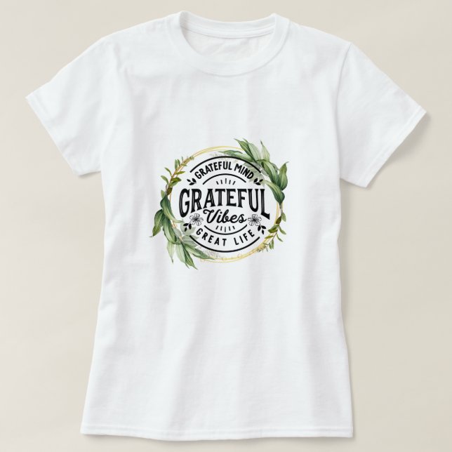 Dankbarkeit Vibes T-Shirt (Design vorne)