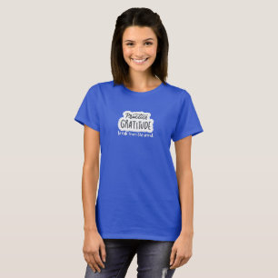 Dankbarkeits-T-Shirt T-Shirt
