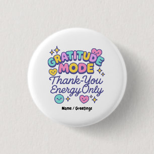 Dankbarkeitsmodus Danke-Energie Nur Cute Kawaii Button