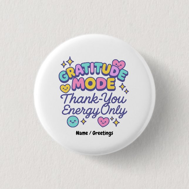 Dankbarkeitsmodus Danke-Energie Nur Cute Kawaii Button (Vorderseite)