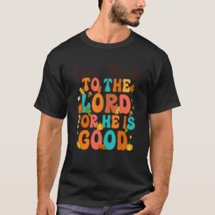 Danke an den Herrn, denn er ist ein guter Retro, d T-Shirt
