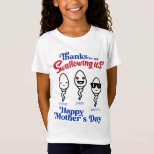 Danke an die Mutter, dass sie uns nicht verschluck T-Shirt
